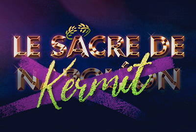 LE SACRE DE KERMIT